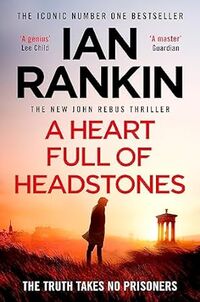 a heart full of headstones - Ian Rankin