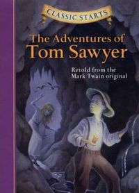 ADVENTURES OF TOM SAWYER, THE - CLASSIC STARTS