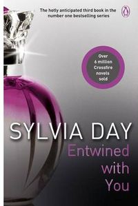 entwined with you (crossfire 3) - Sylvia Day