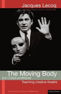 THE MOVING BODY (LE CORPS POETIQUE)