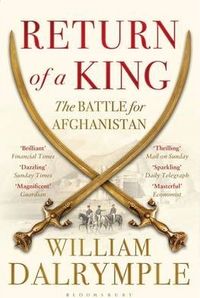 RETURN OF A KING - THE BATTLE OF AGHANISTAN