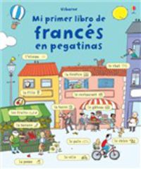 mi primer libro de frances en pegatinas - Susan Meredith / Ina Hattenhauer (il. )
