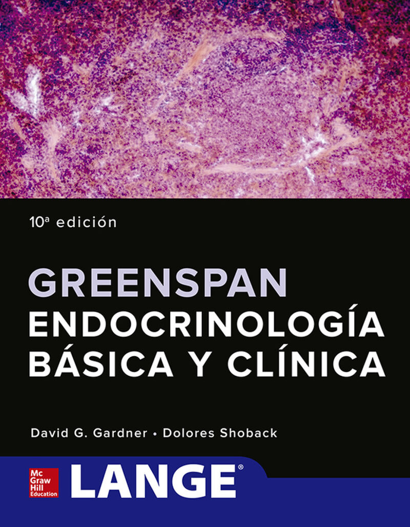 (10 ED) GREENSPAN - ENDOCRINOLOGIA BASICA Y CLINICA