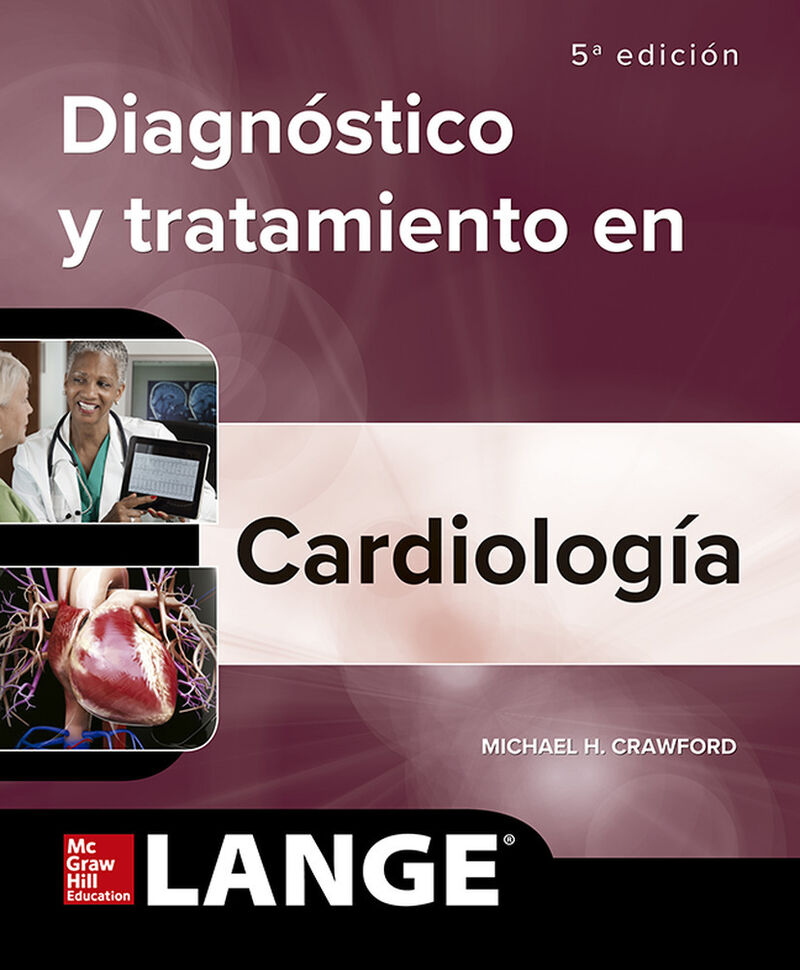 (5 ed) diagnostico clinico y tratamiento - cardiologia - Michael H. Crawford