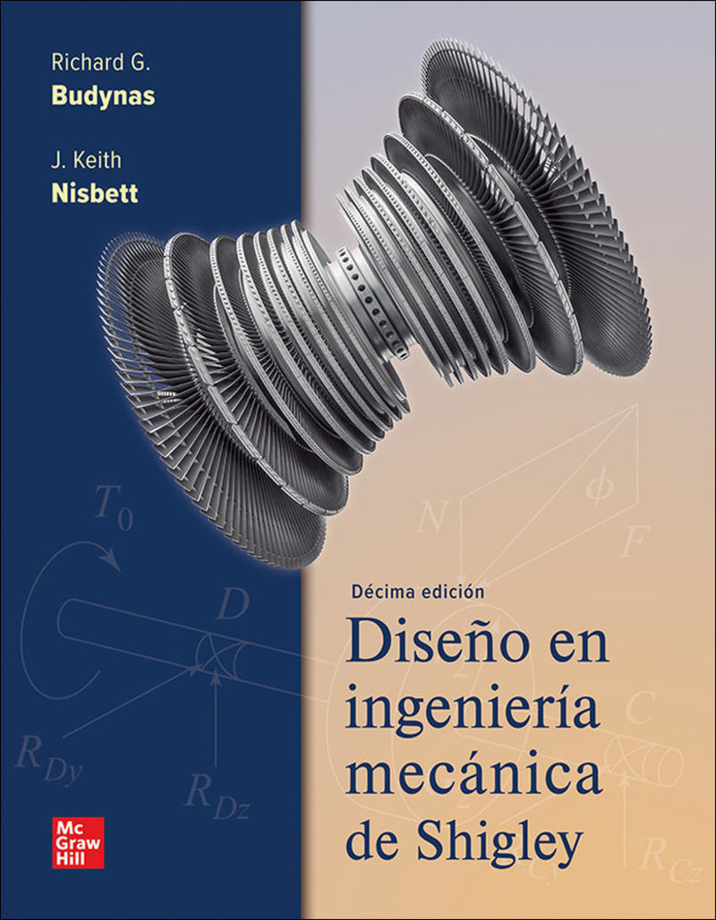 (10 ed) diseño en ingenieria mecanica de shigley (+connect) - Richard G. Budynas / J. Keith Nisbett