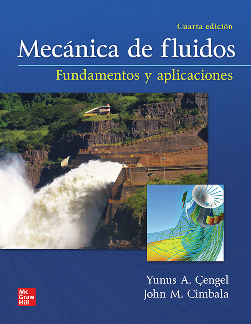 (4 ed) mecanica de fluidos - fundamentos y aplicaciones (+connect) - Yunus A. Cengel / John M. Cimbala
