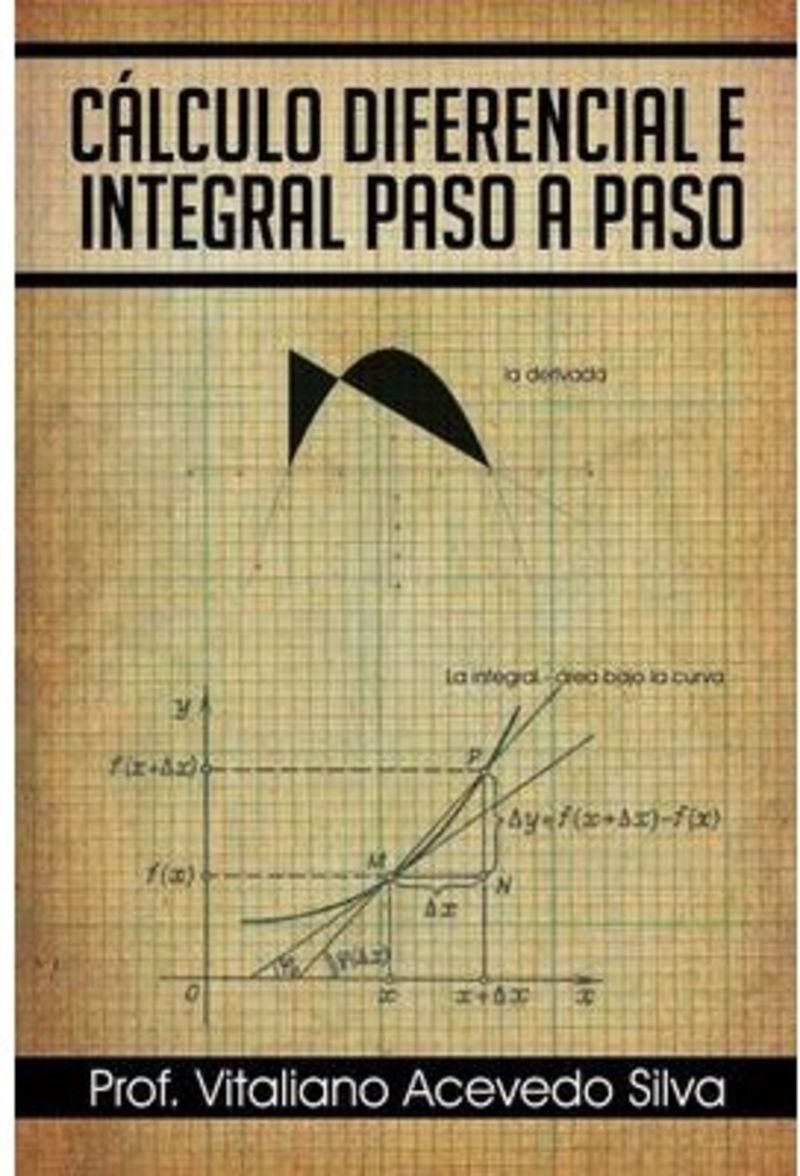 calculo diferencial e integral paso a paso - Vitaliano Acevedo Silva
