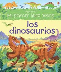 dinosaurios, los - mi primer libro sobre... - Frith Alex / Vici Leyhane (il. )