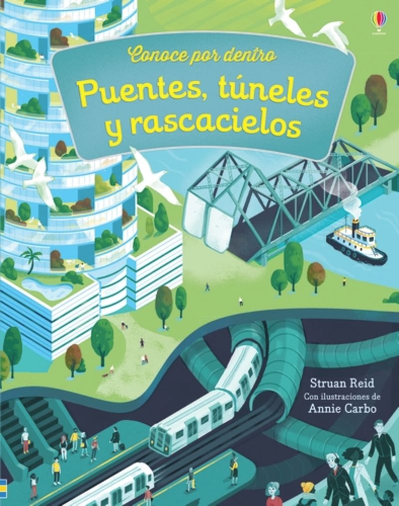 puentes tuneles y rascacielos - conoce por dentro - Stella Baggott / Kirsteen Robson (il. )