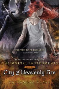 city of heavenly fire - mortal instruments 6 - Cassandra Clare