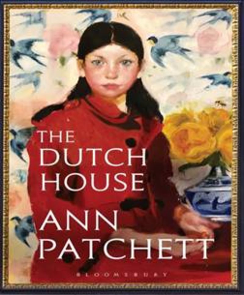 dutch house, the - Ann Patchett