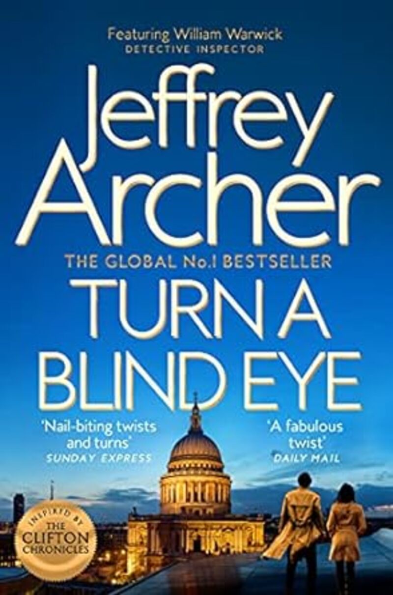 turn a blind eye (3º detective warwick) - Jeffrey Archer