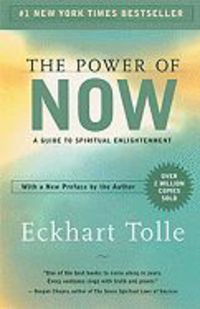 power of now, the - Eckhart Tolle