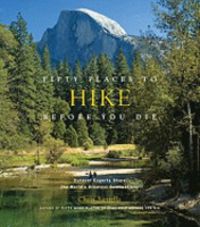 50 places to hike before you die - Chris Santella