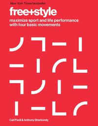 FREE+STYLE - MAXIMIZE SPORT AND LIFE PERFORMANCE WITH FOUR