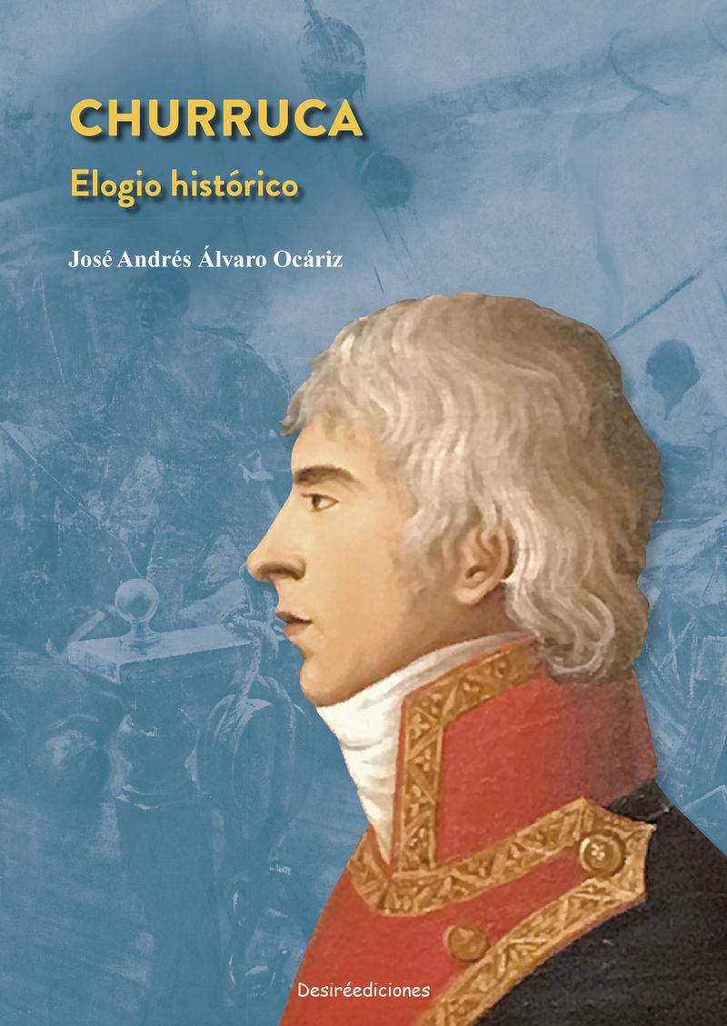 CHURRUCA - ELOGIO HISTORICO