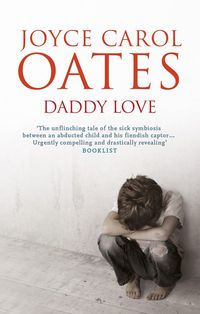 daddy love - Joyce Carol Oates