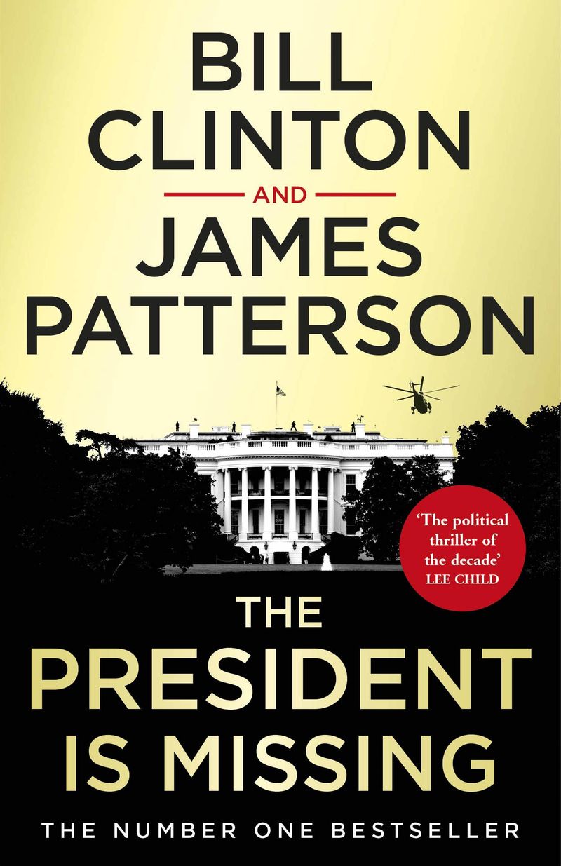 president is missing, the - Bill Clinton / James Patterson