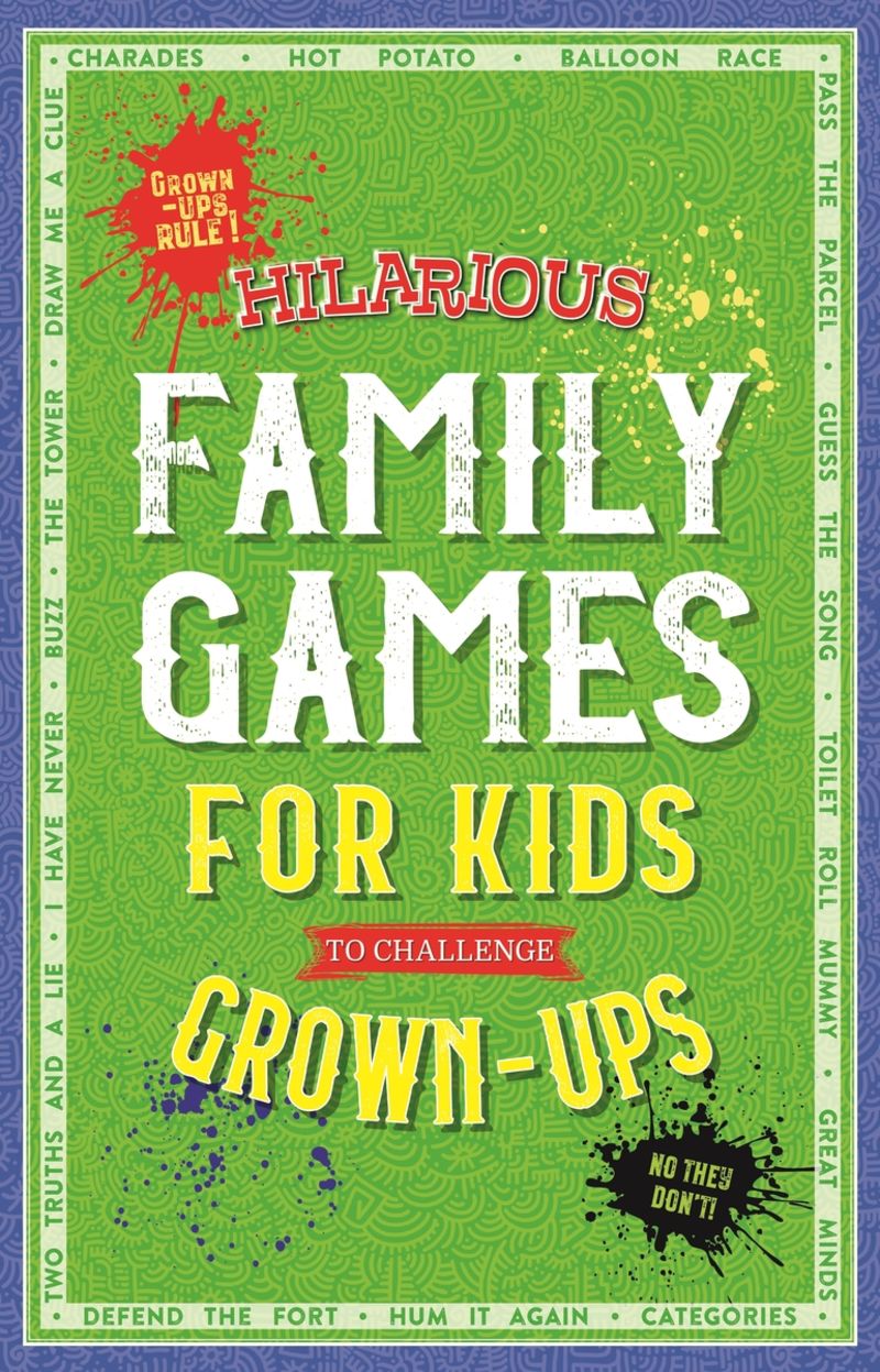 hilarious family games for kids to challenge grown-ups - Aa. Vv.