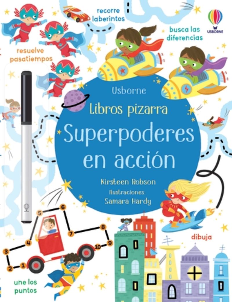 superpoderes en accion - libros pizarra - Kirsteen Robson / Kirsteen Robson / Samara Hardy (il. )