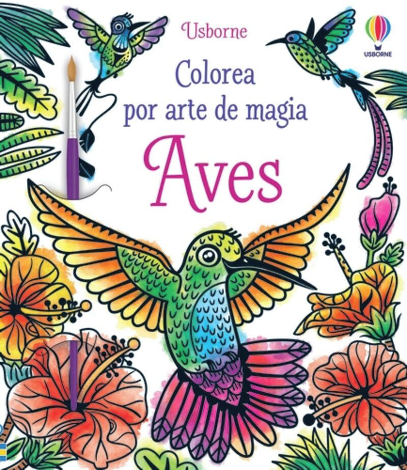 aves - colorea por arte de magia - Abigail Wheatley / Marcella Grassi (il. )