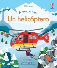 un helicoptero - a ver a ver - Lara Bryan / Giovana Medeiros (il. )
