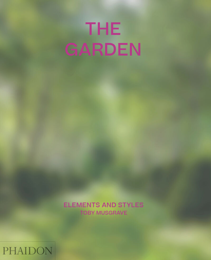 gardens, the - elements and styles - Toby Musgrave