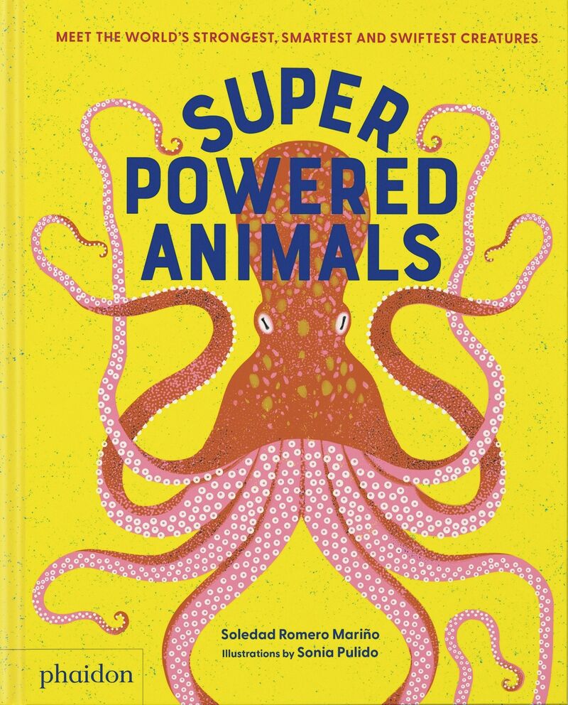 superpowered animals - Sonia Pulido / Soledad Romero Mariño