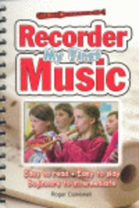 MY FIRST RECORDER MUSIC