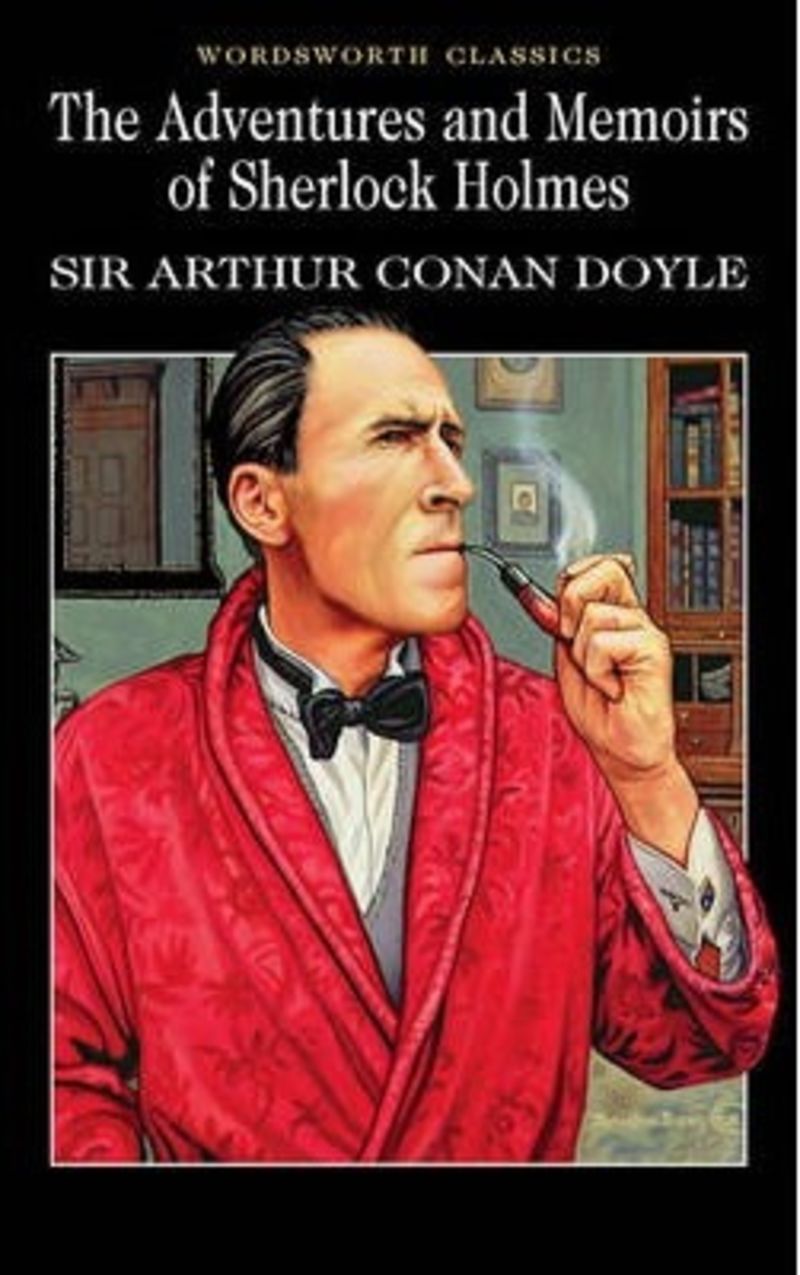 adventures and memoirs of sherlock holmes, the - Arthur Conan Doyle