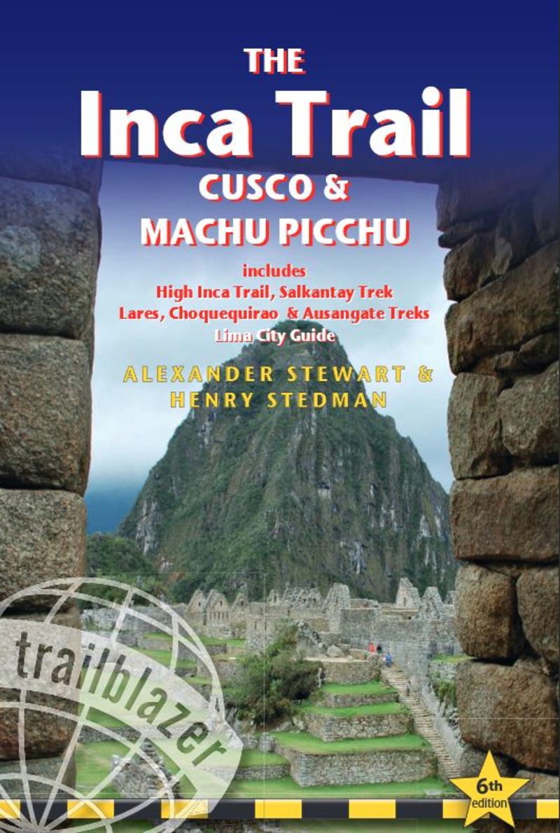 the inca trail: cusco & machu picchu