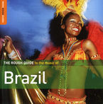 THE ROUGH GUIDE TO THE MUSIC OF BRAZIL