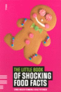 little book of shocking food facts - Aa. Vv.