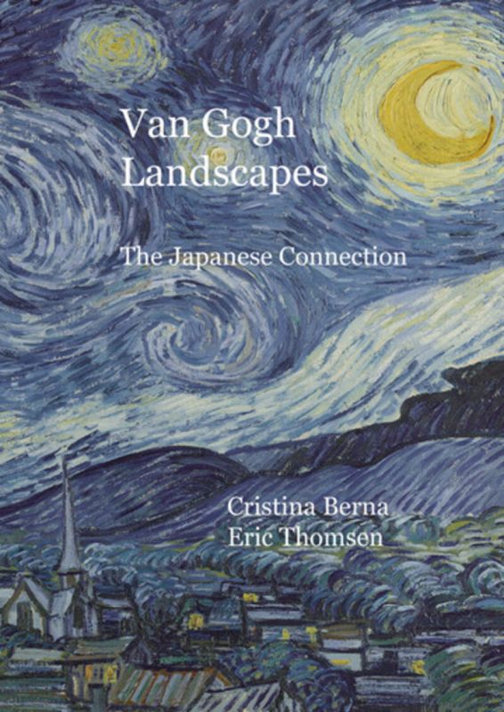 VAN GOGH - LANDSCAPES THE JAPANESE CONNECTION