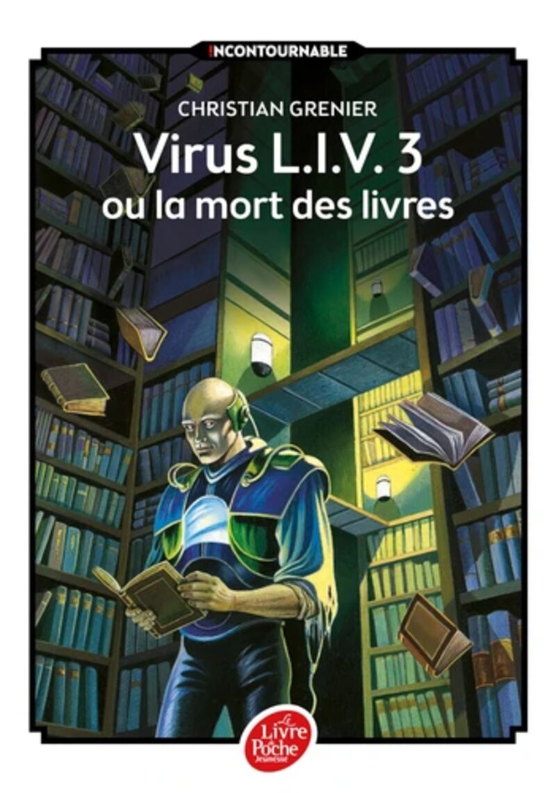 virus l. i. v.3 ou la mort des livres - Christian Grenier