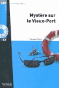 lff a1 - mystere sur le vieux port (+cd) - Pascale Paoli