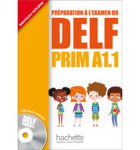 DELF A1.1 - PREPARATION A L'EXAMEN (+CD)