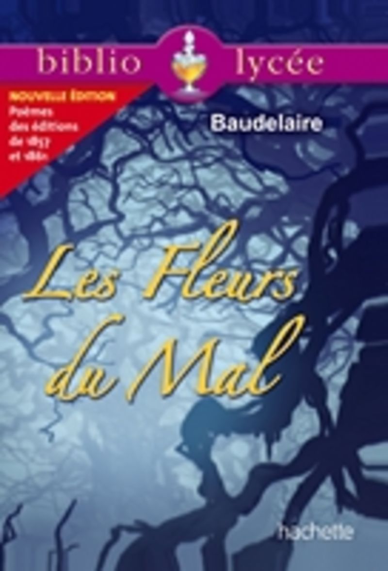 fleurs du mal, les - Charles Baudelaire