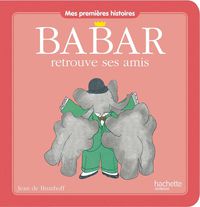 babar - retrouve ses amis - Aa. Vv.
