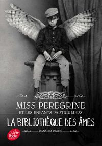 MISS PEREGRINE ET LES ENFANTS PARTICULIERS 3 - LA BIBLIOTHEQUE DES AMES