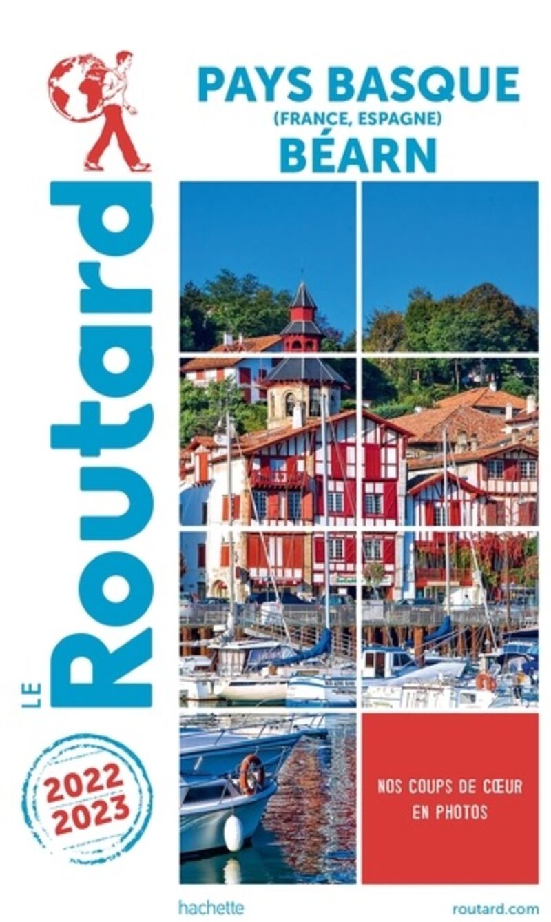 GUIDE DU ROUTARD PAYS BASQUE, BEARN 2022 / 2023