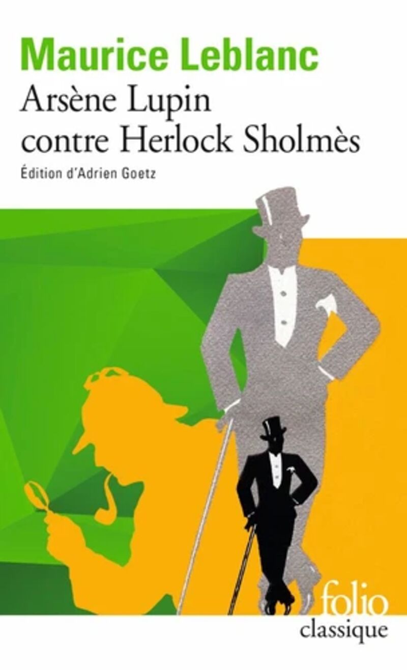 arsene lupin contre herlock sholmes - Maurice Leblanc