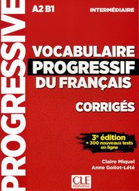 (3 ED) VOCABULAIRE PROGRESSIF DU FRANCAIS - INTERMEDIARE (A2-B1) - CORRIGES