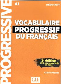 (3 ED) VOCABULAIRE PROGRESSIF DU FRANCAIS - DEBUTANT (+CD) (+ONLINE)