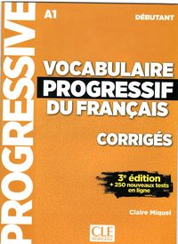 (3 ED) VOCABULAIRE PROGRESSIF DU FRANCAIS - DEBUTANT - CORRIGES