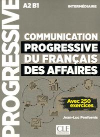 communication progressive du français des affaires - niveau intermediaire - nouvelle couverture