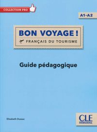 bon voyage! (a1 / a2) guide - Elisabeth Dussac