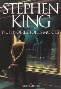 nuit noire, etoiles mortes - Stephen King
