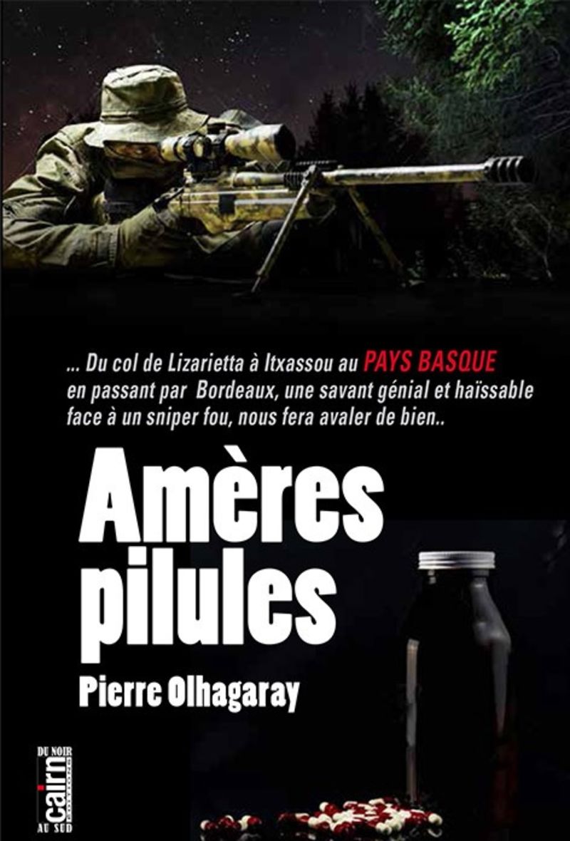ameres pilules - Pierre Olhagaray