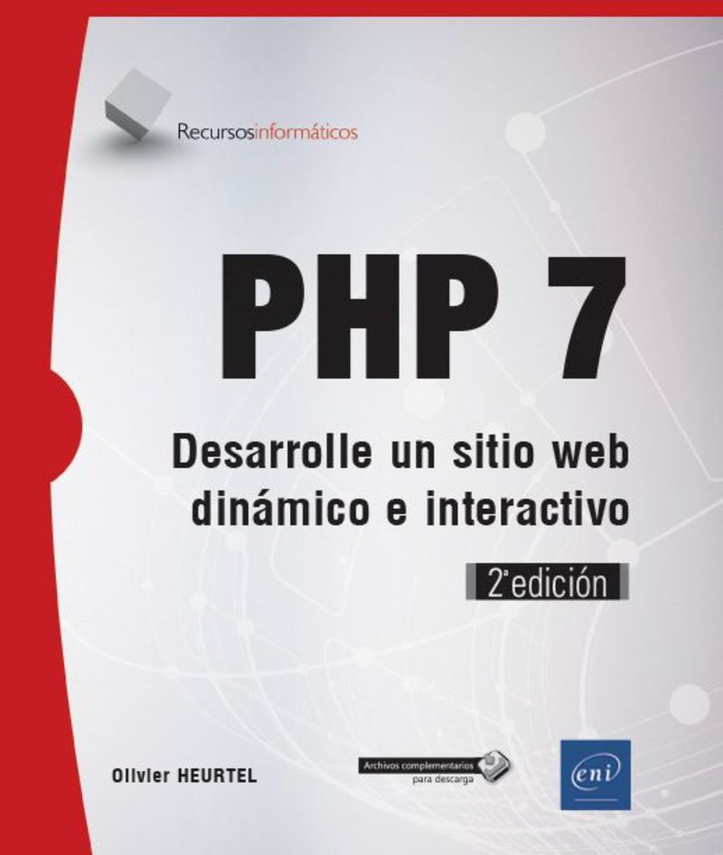 (2º ED. ) PHP 7 - DESARROLLAR UN SITIO WEB DINAMICO E INTERA
